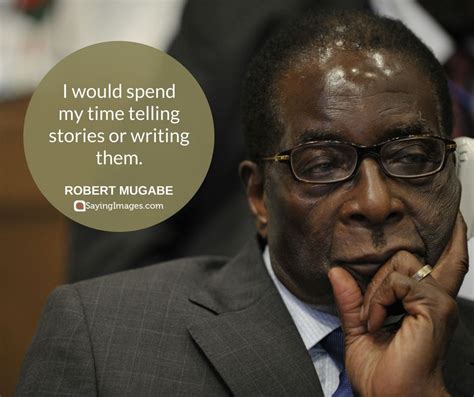 40 Funny Robert Mugabe Quotes - ShortQuotes.cc