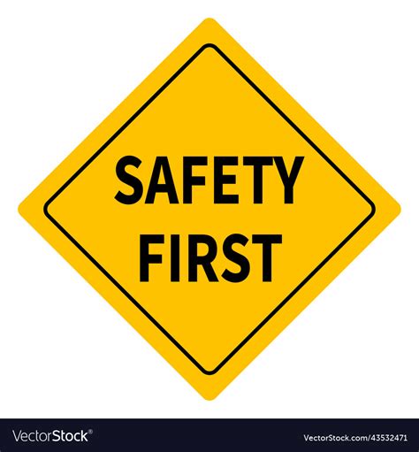 Yellow safety first sign style sign isolated Vector Image