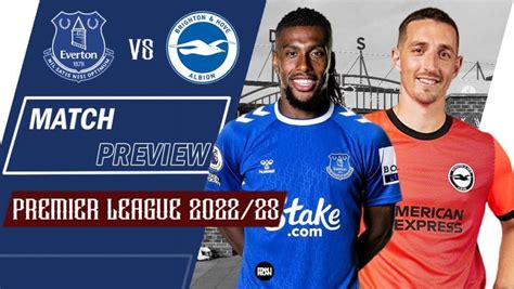 Everton vs Brighton: Match Preview | Premier League 2022/23