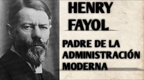 Henry Fayol BIOGRAFÍA Y APORTACIONES - YouTube