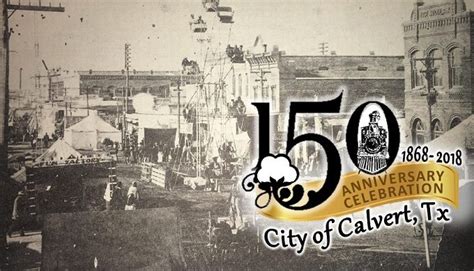 A Town Fit for a Queen: Calvert, Texas Celebrates Its 150th Anniversary