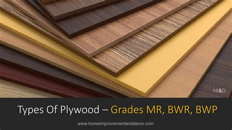 Types Of Plywood - Different Plywood Grades – MR , BWR , BWP