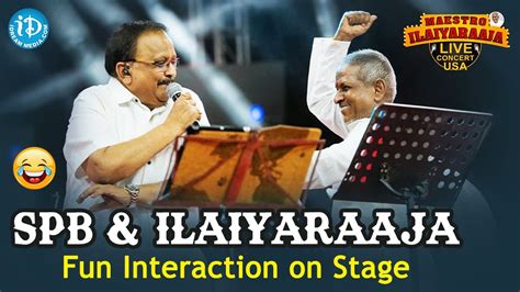 SP Balasubramanyam & Ilayaraja : Rare moments on stage || Maestro Ilaiyaraaja's Musical Concert ...