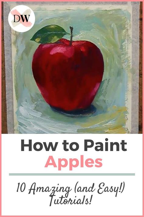 Unleash Your Inner Artist: Easy Step-by-Step Apple Painting Tutorials