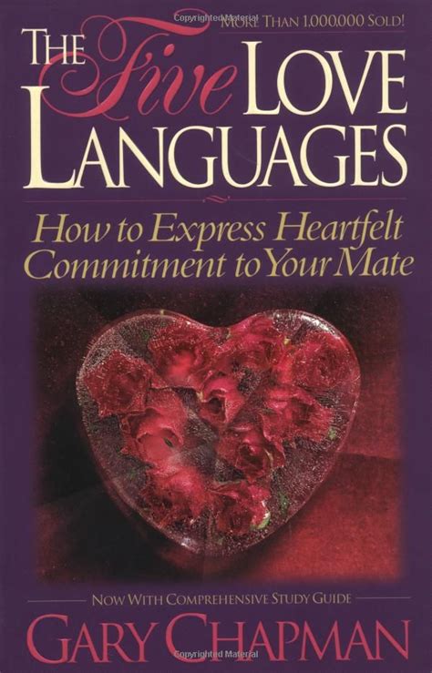 The Five Love Languages: How to Express Heartfelt Commitment to Your Mate | Five love languages ...