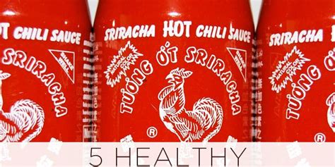 5 Healthy Sriracha-Flavored Snacks