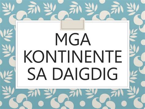 Mga Kontinente.ppt