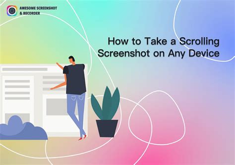 How to Take a Scrolling Screenshot on Any Device - Awesome Screenshot ...