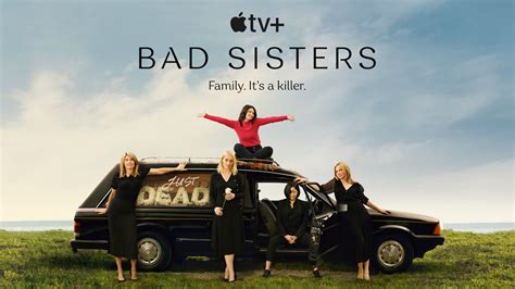 Apple TV+ renews globally acclaimed, hit series “Bad Sisters” for ...