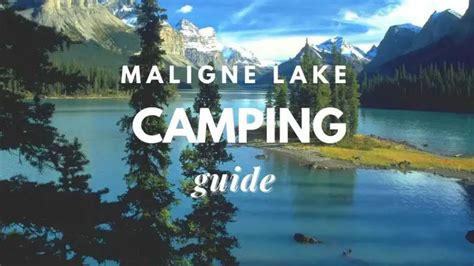 Maligne Lake Camping Guide [year] – Travel Youman