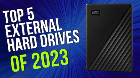 Top 5 BEST External Hard Drives of 2023 - YouTube