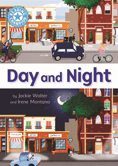 Day and Night: Independent Reading Non-Fiction Blue 4 by Jackie Walter | Goodreads