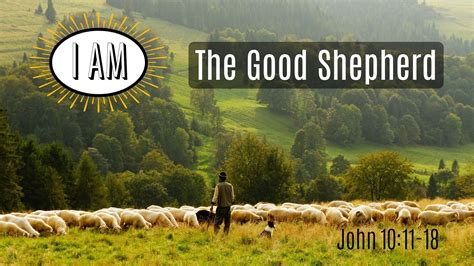 I AM: I Am The Good Shepherd – Christ Church of Traverse City