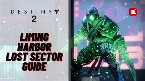 Destiny 2: Liming Harbor Lost Sector Guide - Item Level Gaming