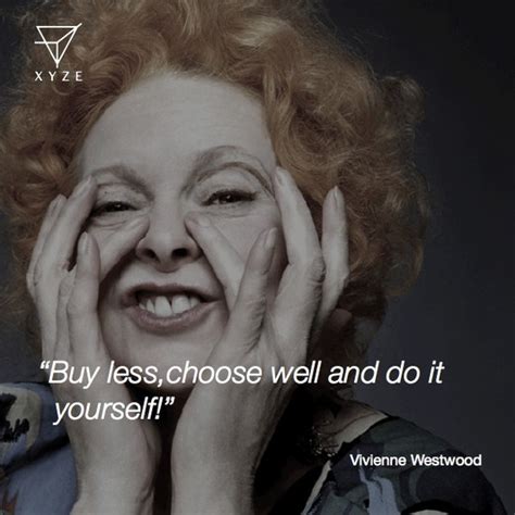 Vivienne Westwood Quotes. QuotesGram