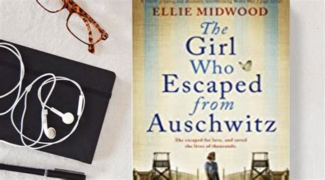 Book Review – THE GIRL WHO ESCAPED FROM AUSCHWITZ by Ellie Midwood | The Hist Fic Chickie