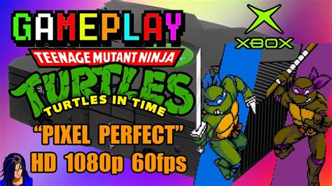 TMNT "Turtles in Time" (Arcade Gameplay) "pixel perfect HD 1080p 60fps" | KX y LOB - YouTube