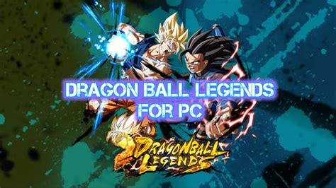 Dragon Ball Legends On PC Download - Apk2me