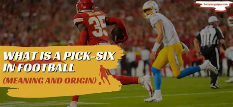 What Is A Pick-Six In Football (Meaning And Origin) - BarryMcGuigan.com