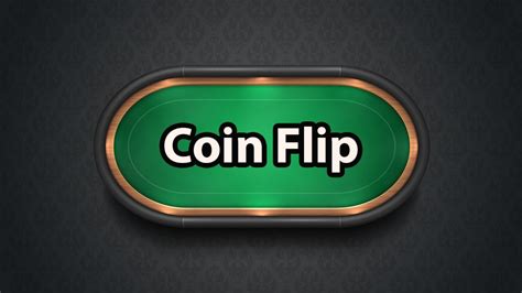 What Is A Coin Flip In Poker?