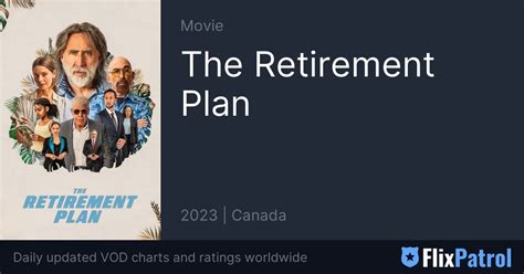 The Retirement Plan • FlixPatrol