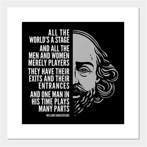 William Shakespeare Inspirational Quote: All The World’s A Stage - Shakespeare - Posters and Art ...