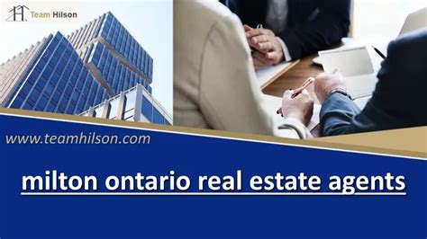 PPT - Trusted Milton Ontario Real Estate Agents | Team Hilson PowerPoint Presentation - ID:12434950