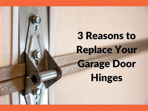 3 Reasons to Replace Your Garage Door Hinges in Vancouver