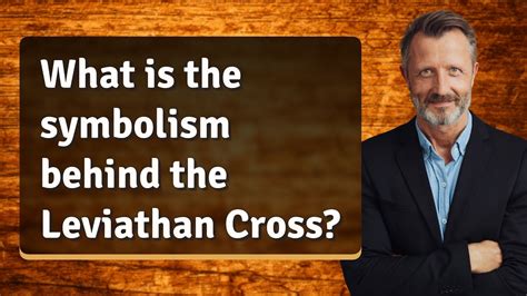 What is the symbolism behind the Leviathan Cross? - YouTube