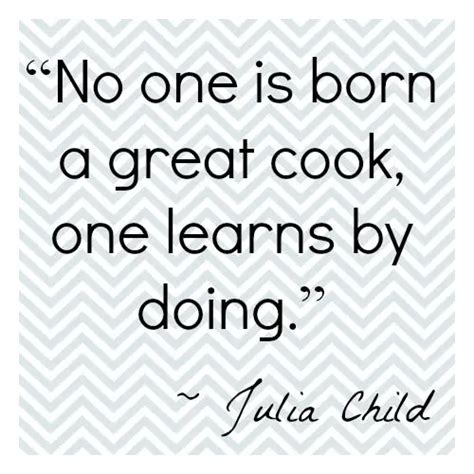 Julia Child Quotes That Will Inspire You To Cook