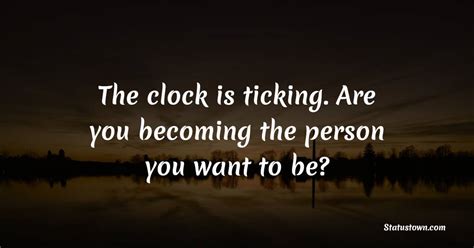 The clock is ticking. Are you becoming the person you want to be? - Gym ...