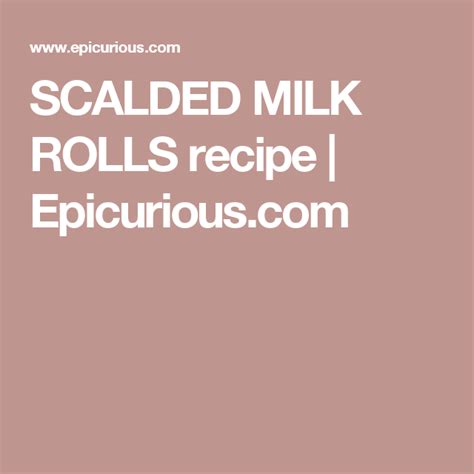 SCALDED MILK ROLLS | Recipe | Sweet dinner rolls, Dinner rolls, Recipes