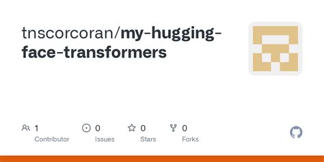 GitHub - tnscorcoran/my-hugging-face-transformers