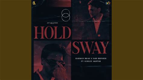 Hold Sway (feat. Gurlez Akhtar) - Harman Brar Khote & Sabi Bhinder | Shazam