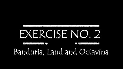 EXERCISE NO. 2 For Banduria, Laud and Octavina - YouTube