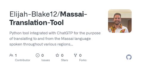 GitHub - Elijah-Blake12/Massai-Translation-Tool: Python tool integrated with ChatGTP for the ...