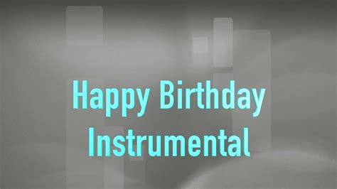 Happy Birthday Instrumental - YouTube