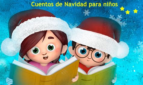 8 maravillosos cuentos de Navidad para niños (mágicos relatos navideños)