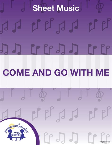 Come and Go With Me Sheet Music by Teach Simple