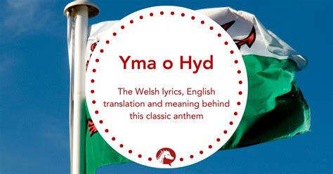 "Yma o Hyd" - Learn the Welsh Lyrics, English Translation & the Meaning Behind the Song - We ...