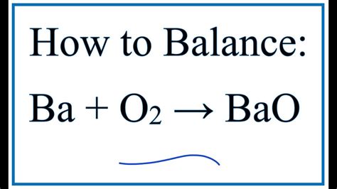 How to Balance Ba + O2 = BaO (Barium + Oxygen gas) - YouTube