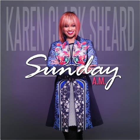 Karen Clark-Sheard - Sunday A.M. | iHeartRadio