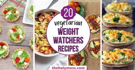 20 Best Weight Watchers Vegetarian Recipes The Holy Mess