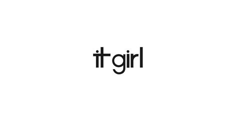 IT GIRL