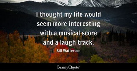 Bill Watterson Quotes - BrainyQuote