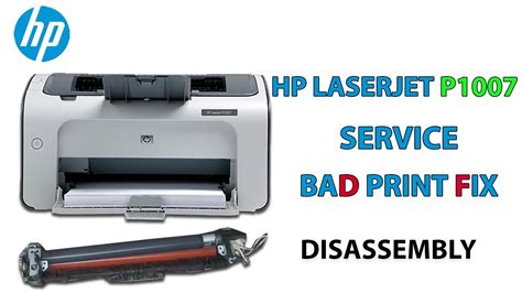 hp laserjet p1007 repair | service | disassembly - YouTube