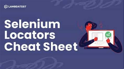 The Most Comprehensive Selenium Locators Cheat Sheet | LambdaTest