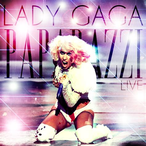 Lady Gaga Paparazzi Live by Innove on DeviantArt