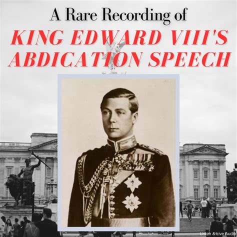 A Rare Recording of King Edward VIII's Abdication Speech - Audiobook ...