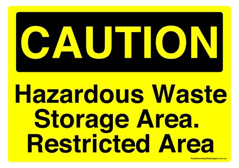 Hazardous waste storage area - Health and Safety Signs